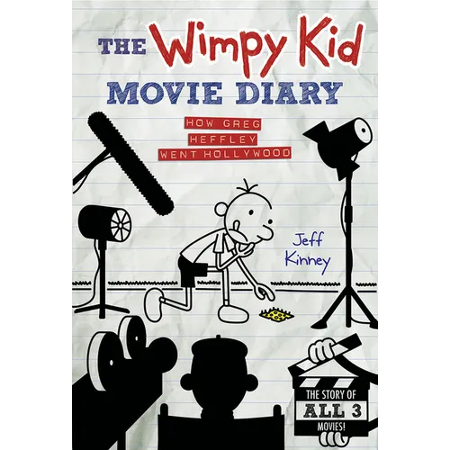 The Wimpy Kid Movie Diary: How Greg Heffley Went Hollywood: Revised and Expanded Edition - Hardcover