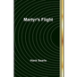 Martyr's Flight - Paperback
