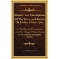 History And Description Of The Town And Parish Of Ashton-Under-Lyne: In The County Of Lancaster, And The Village Of Dukinfield, In The County Of Chest - Hardcover
