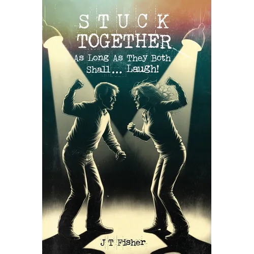Stuck Together: As Long as They Both Shall...Laugh! - Paperback