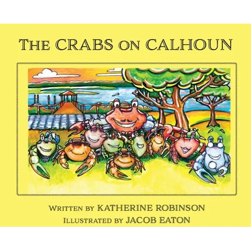 The Crabs on Calhoun - Hardcover
