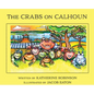 The Crabs on Calhoun - Hardcover