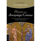 Historia de la Antropología Cristiana - Paperback