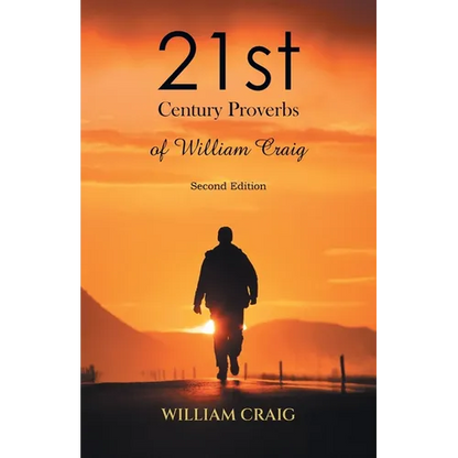 21st Century Proverbs of William Craig: Second Edition - Paperback