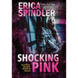 Shocking Pink - Hardcover