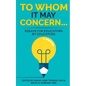 To Whom it May Concern...: Essays for educators by educators - Paperback