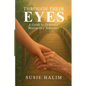 Through Their Eyes: A Guide to Dementia Reality and Behaviors - Paperback