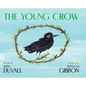 The Young Crow - Hardcover