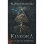 Kiakora: A Flame of Sorrow - Paperback