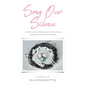 Song Over Silence: A Story About Finding My Voice While Healing Child Incest Abuse - Paperback