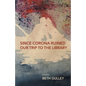 Since Corona Ruined Our Trip to the Library - Paperback