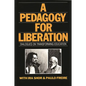 A Pedagogy for Liberation: Dialogues on Transforming Education - Paperback