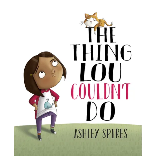 The Thing Lou Couldn't Do - Hardcover