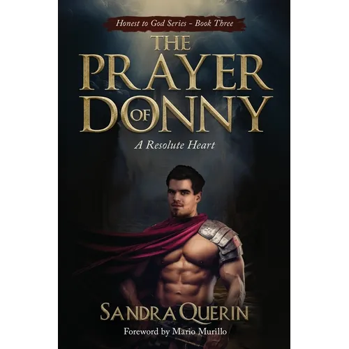 The Prayer of Donny: A Resolute Heart - Paperback