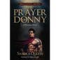 The Prayer of Donny: A Resolute Heart - Paperback