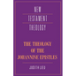 The Theology of the Johannine Epistles - Hardcover
