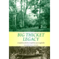 Big Thicket Legacy: Volume 2 - Paperback