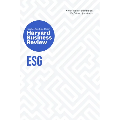 Esg: The Insights You Need from Harvard Business Review - Hardcover