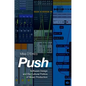 Push: Software Design and the Cultural Politics of Music Production - Paperback
