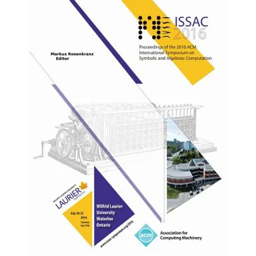 ISSAC 16 International Symposium on Symbolic and Algebraic Computation - Paperback