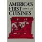 America's First Cuisines - Paperback