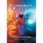 Crimsonheart Chronicles: The Tale of Enlightenment - Hardcover