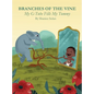 BRANCHES OF THE VINE- My G-Tube Fills My Tummy - Hardcover
