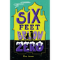 Six Feet Below Zero - Paperback