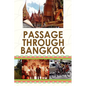 Passage Through Bangkok - Paperback