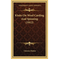 Kinks on Wool Carding and Spinning (1912) - Hardcover