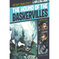 The Hound of the Baskervilles: A Graphic Novel - Paperback