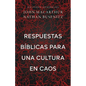 Respuestas Bíblicas Para Una Cultura En Caos (Right Thinking for a Culture in Chaos) - Paperback