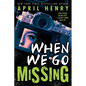 When We Go Missing - Hardcover