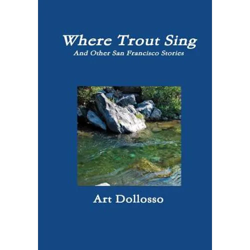 Where Trout Sing - Hardcover