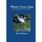 Where Trout Sing - Hardcover