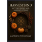 Harvestbind: Autumn Sigils and Samhain Spells - Paperback