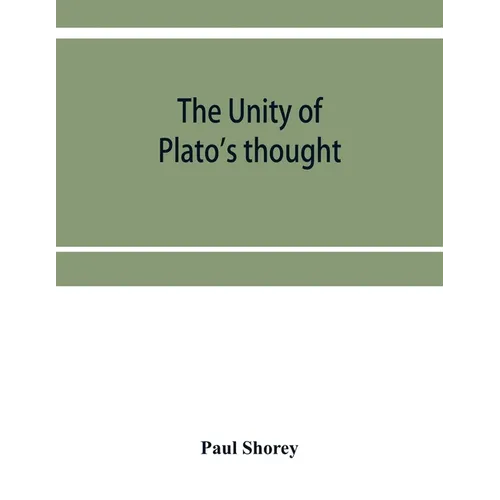 The unity of Plato's thought - Paperback