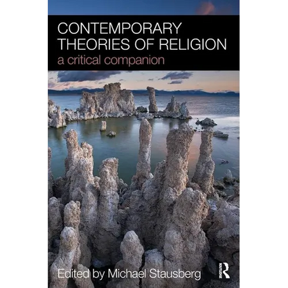 Contemporary Theories of Religion: A Critical Companion - Paperback