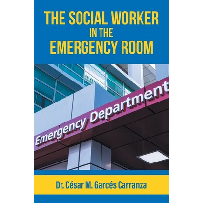 The Social Worker in the Emergency Room - Paperback