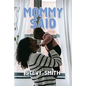Mommy Said - Paperback