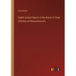 Eighth Annual Report of the Board of State Charities of Massachussets - Paperback