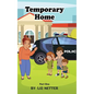 Temporary Home: Part One - Hardcover