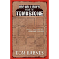 Doc Holliday's Road to Tombstone: The Life and Times of John Henry Holliday - Hardcover