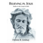 Believing in Jesus - Paperback