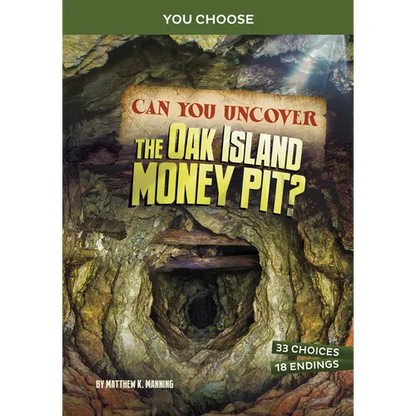 Can You Uncover the Oak Island Money Pit?: An Interactive Treasure Adventure - Hardcover