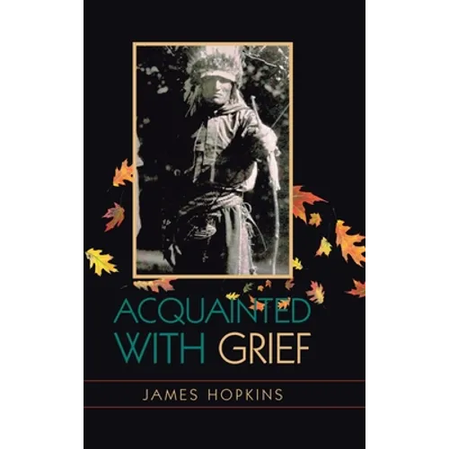 Acquainted With Grief - Hardcover