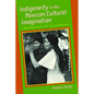 Indigeneity in the Mexican Cultural Imagination: Thresholds of Belonging - Paperback