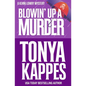 Blowin' Up A Murder - Paperback