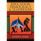 Education, Democracy & Leadership: Changing Old African Cultures and Timing Innovative & Strategic Policies - Paperback