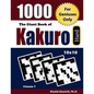 The Giant Book of Kakuro: 1000 Hard Cross Sums Puzzles (10x10): For Geniuses Only - Paperback